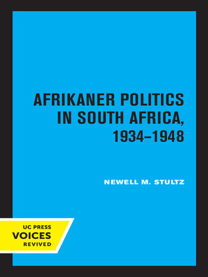 cover image of Afrikaner Politics in South Africa, 1934-1948